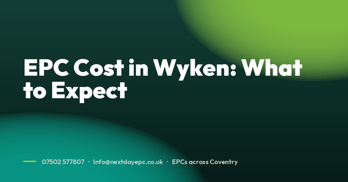 EPC Cost in Wyken: What to Expect