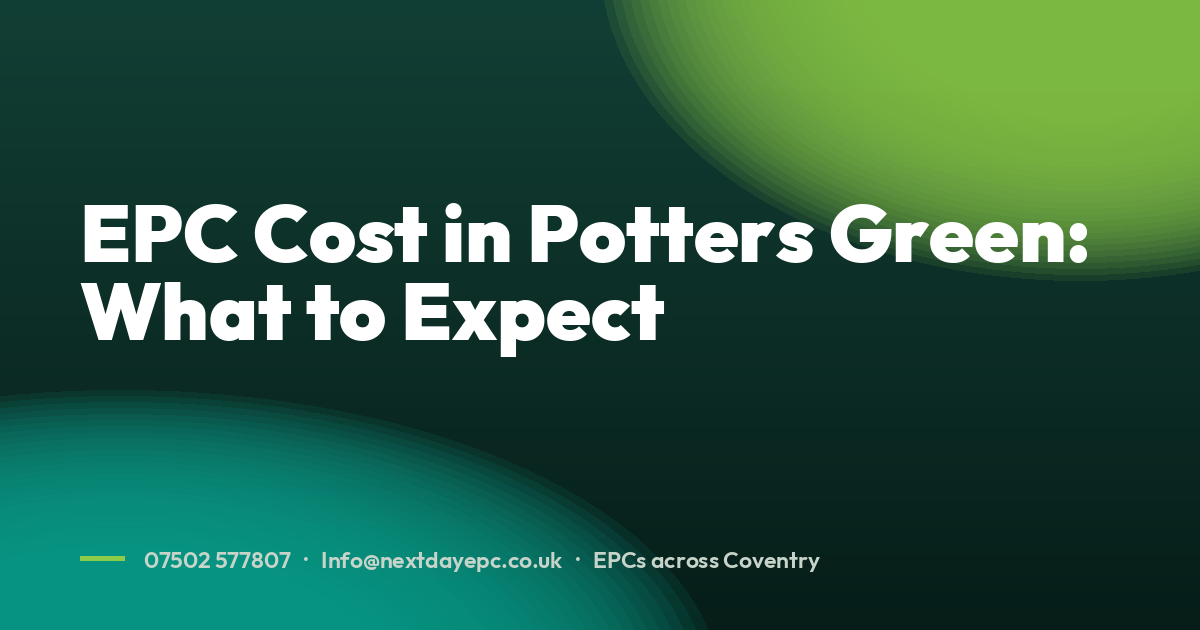 EPC Cost in Potters Green: What to Expect