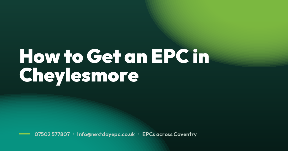 How to Get an EPC in Cheylesmore